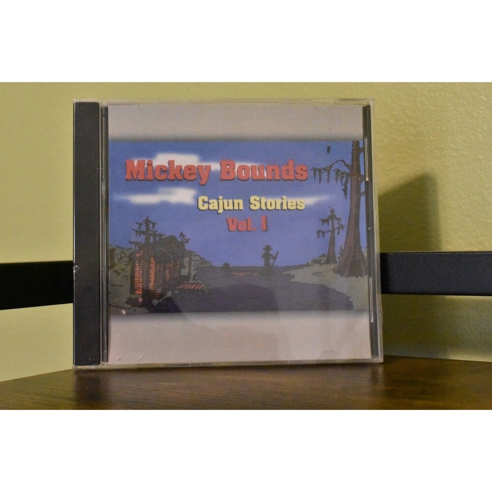 Mickey Bounds Cajun Stories Vol. 1 CD Louisiana Cajun Humor Storytelling
